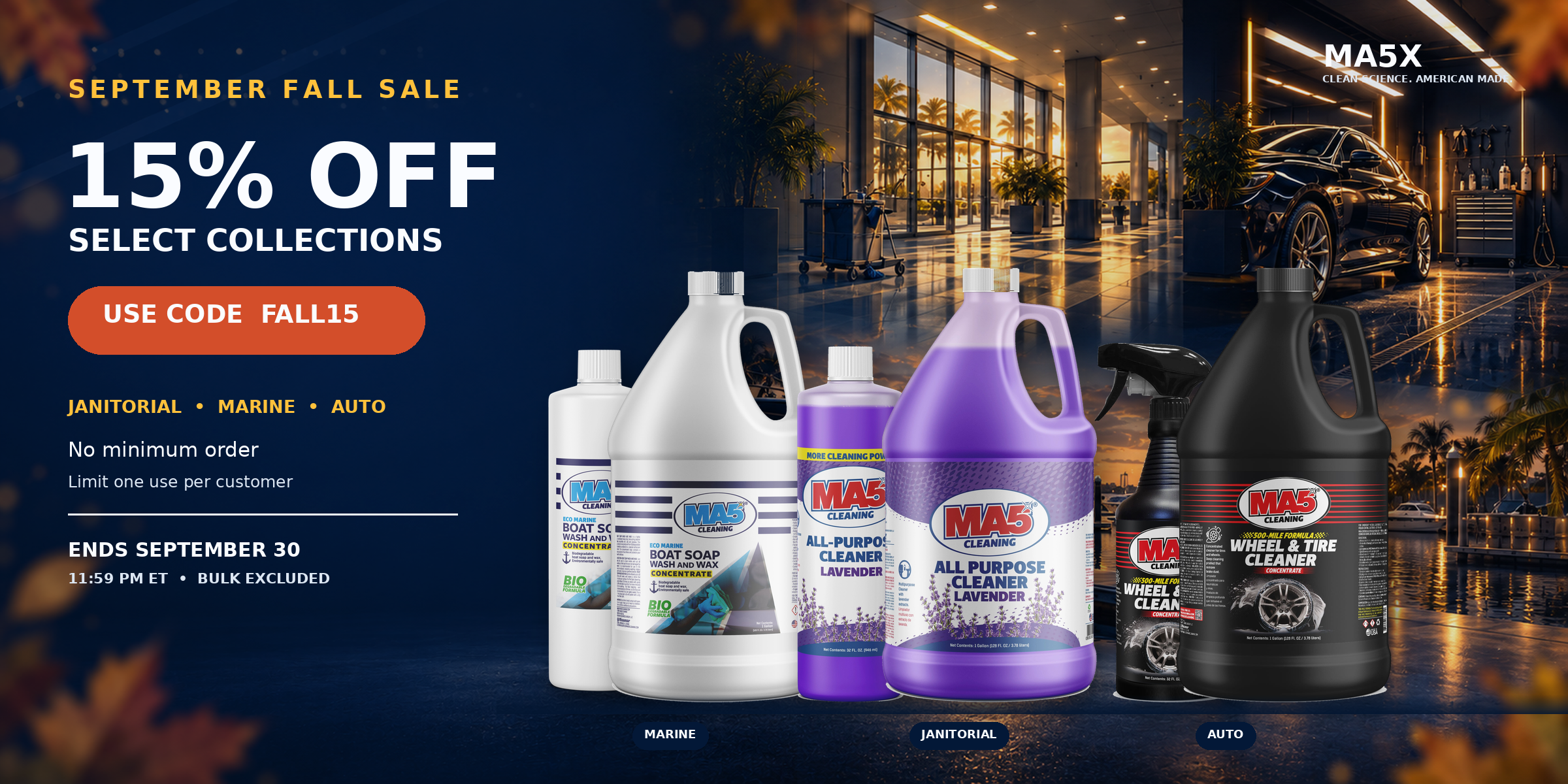 MA5X September Fall Sale—15% off Janitorial, Marine, and Auto products with code FALL15; Bulk excluded
